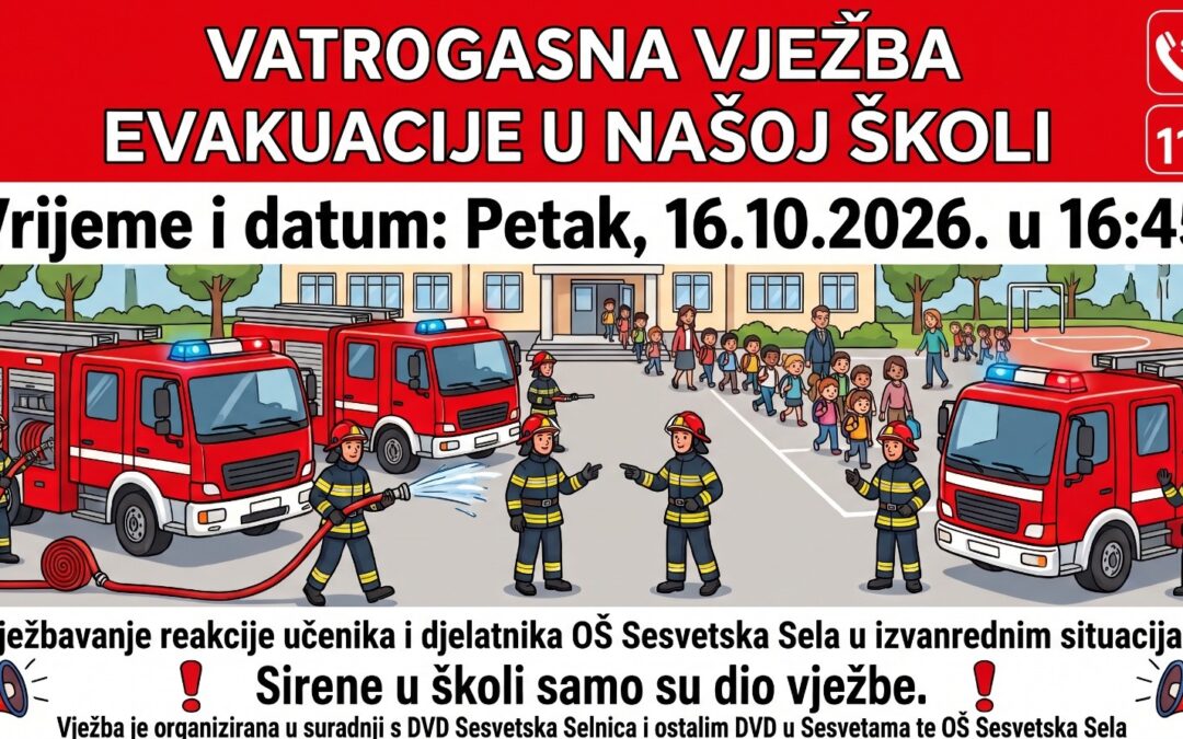 Vatrogasna vježba evakuacije 16. 10. 2026. u 16:45